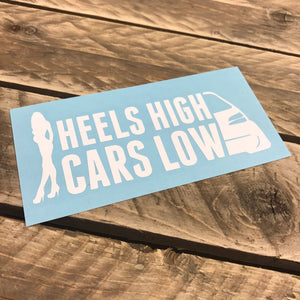 Heels High, Cars Low
