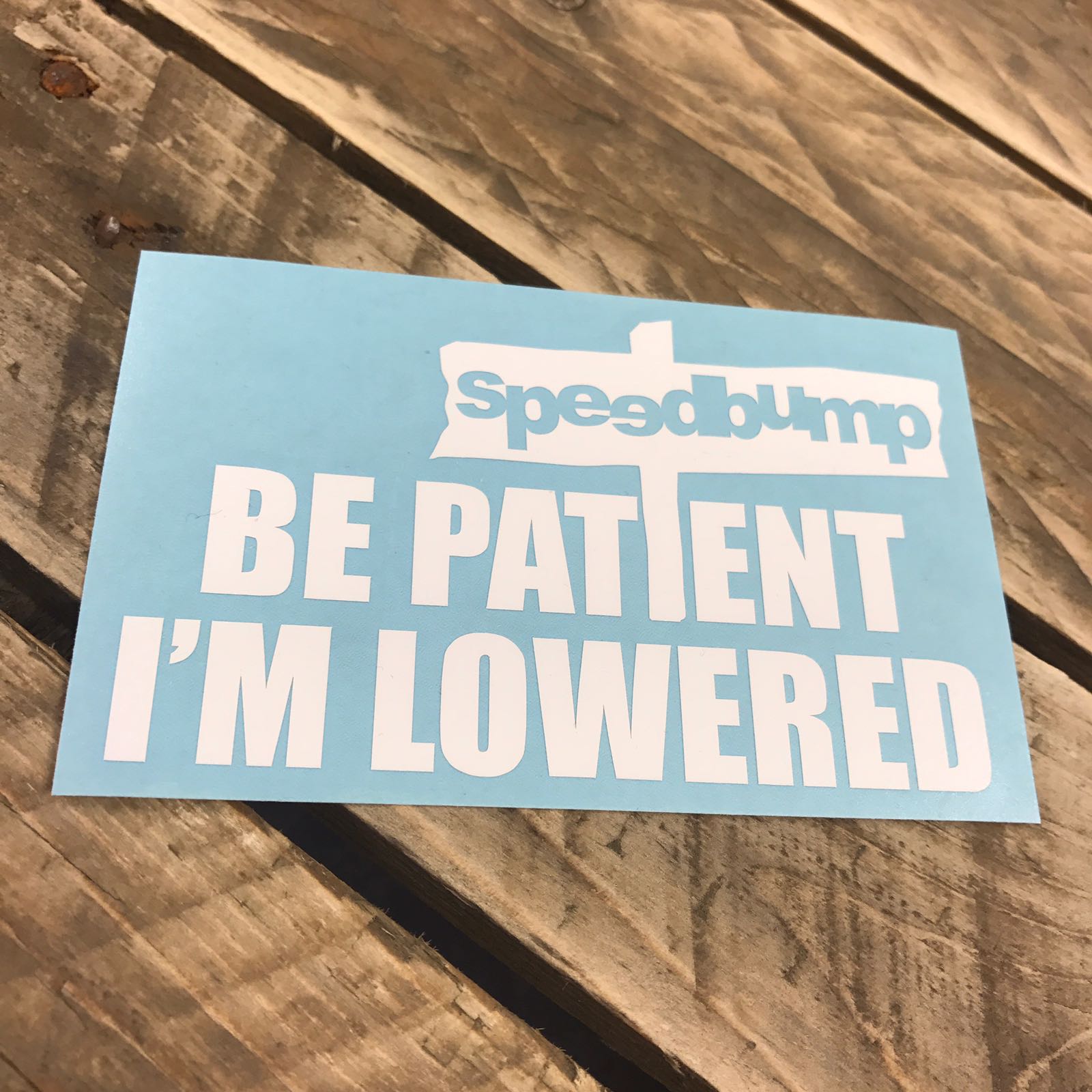 Be Patient, I'm Lowered